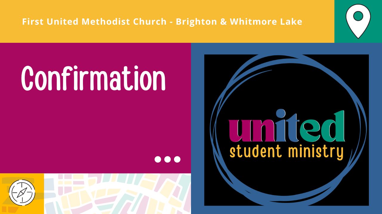 Confirmation - First United Methodist Church-Brighton & Whitmore Lake ...